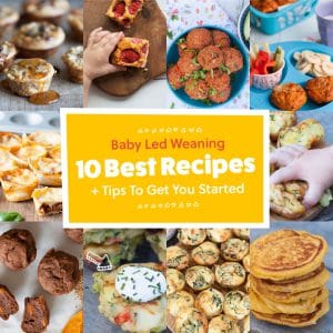 10 Recipes and Tips to Start Baby Led Weaning