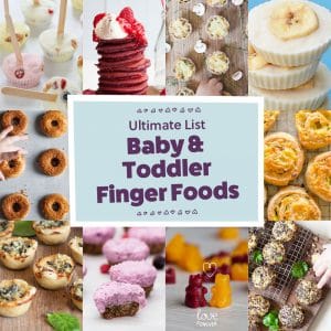 The Ultimate List of Baby & Toddler Finger Foods